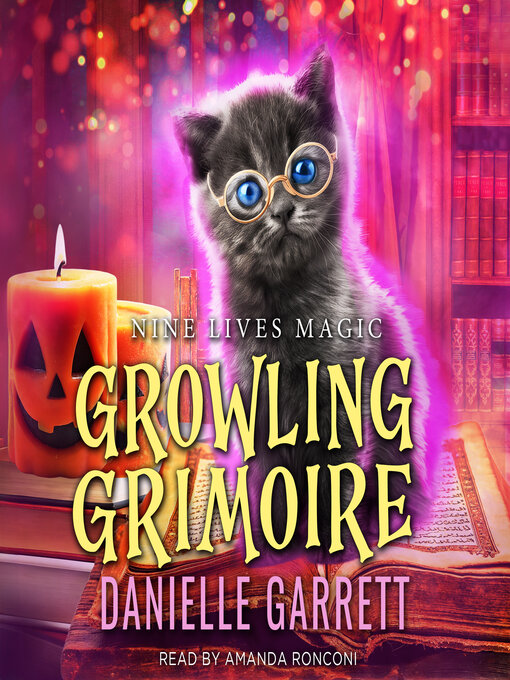 Title details for Growling Grimoire by Danielle Garrett - Available